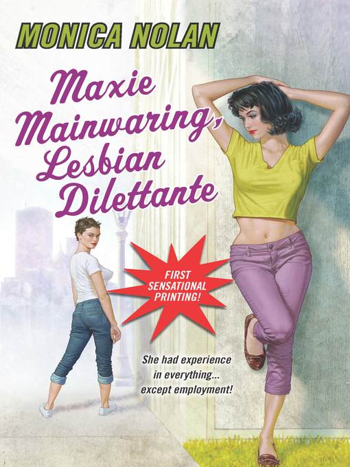 Title details for Maxie Mainwaring, Lesbian Dilettante by Monica Nolan - Available